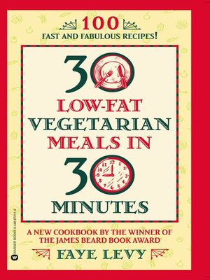 cover image of 30 Low-Fat Vegetarian Meals in 30 Minutes